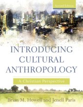 book Introducing Cultural Anthropology: A Christian Perspective