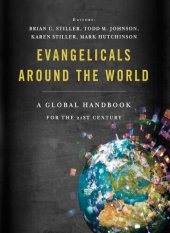 book Evangelicals Around the World: A Global Handbook for the 21st Century