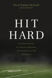 book Hit Hard: One Family's Journey of Letting Go of What Was—and Learning to Live Well with What Is