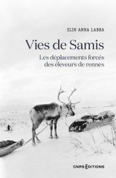 book Vies de Samis - Les déplacements forcés des éleveurs de rennes