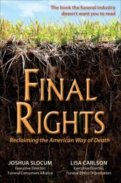 book Final Rights: Reclaiming the American Way of Death