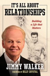 book It's All about Relationships: Building a Life that Matters