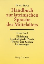 book Handbuch der lateinischen Sprache des Mittelalters - Einleitung, Lexikologische Praxis, Wörter und Sachen, Lehnwortgut