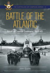 book Battle over the Atlantic: Royal Australian Air Force in Coastal Command 1939-1945