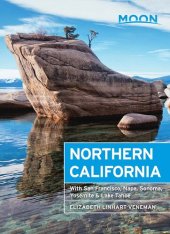 book Moon Northern California: With San Francisco, Napa, Sonoma, Yosemite & Lake Tahoe