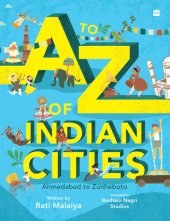 book A To Z Of Indian Cities: Ahmedabad to Zunheboto