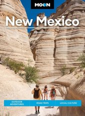 book Moon New Mexico: Outdoor Adventures, Road Trips, Local Culture