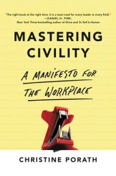 book Mastering Civility: A Manifesto for the Workplace