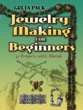 book Jewelry Making for Beginners: 32 Projects with Metals