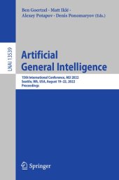 book Artificial General Intelligence: 15th International Conference, AGI 2022, Seattle, WA, USA, August 19–22, 2022, Proceedings