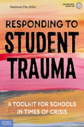 book Responding to Student Trauma: A Toolkit for Schools in Times of Crisis