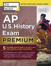 book Cracking the AP U.S. History Exam 2019, Premium Edition: 5 Practice Tests + Complete Content Review