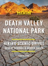 book Moon Death Valley National Park: Hiking, Scenic Drives, Desert Springs & Hidden Oases