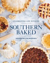 book Southern Baked: Celebrating Life with Pie