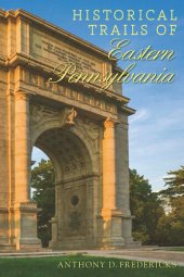 book Historical Trails of Eastern Pennsylvania