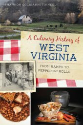 book A Culinary History of West Virginia: From Ramps to Pepperoni Rolls