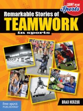 book Remarkable Stories of Teamwork in Sports