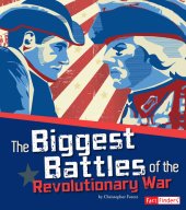 book The Biggest Battles of the Revolutionary War