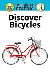 book Discover Bicycles: Level 3 Reader