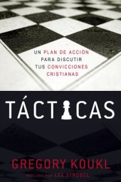 book Tácticas: Un plan de acción para debatir tus convicciones cristianas