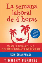 book La semana laboral de 4 horas / The 4-Hour Workeek