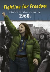 book Stories of Women in the 1960s: Fighting for Freedom