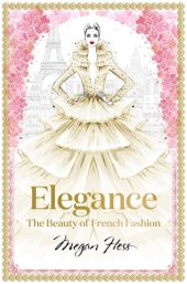 book Elegance: The Beauty of French Fashion