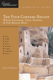 book Explorer's Guide the Four Corners Region: Where Colorado, Utah, Arizona & New Mexico Meet: A Great Destination (Explorer's Great Destinations)