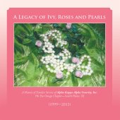 book A Legacy of Ivy, Roses and Pearls: A History of Timeless Service of Alpha Kappa Alpha Sorority, Inc.