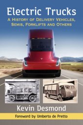 book Electric Trucks: A History of Delivery Vehicles, Semis, Forklifts and Others