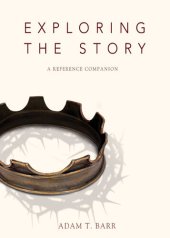 book Exploring the Story: A Reference Companion