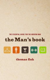 book The Man's Book: The Essential Guide for the Modern Man