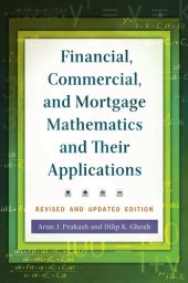 book Financial, Commercial, and Mortgage Mathematics and Their Applications