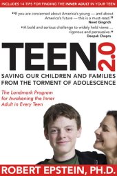 book Teen 2.0: Saving Our Children and Families from the Torment of Adolescence