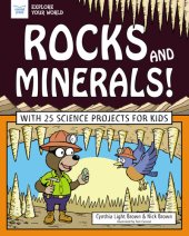 book Rocks and Minerals!: With 25 Science Projects for Kids