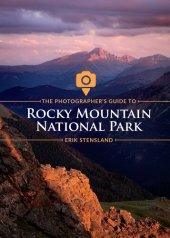 book The Photographer's Guide to Rocky Mountain National Park