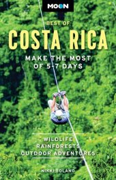 book Moon Best of Costa Rica: Make the Most of 5-7 Days