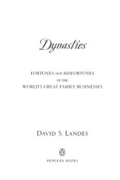 book Dynasties: Fortunes and Misfortunes of the World's Great Family Businesses