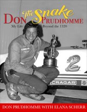 book Don "The Snake" Prudhomme: My Life Beyond the 1320: My Life Beyond the 1320