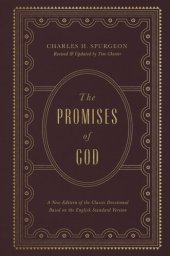 book The Promises of God: A New Edition of the Classic Devotional Based on the English Standard Version