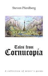 book Tales from Cornucopia: A collection of miner's poems