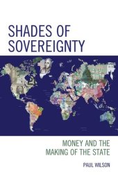 book Shades of Sovereignty: Money and the Making of the State