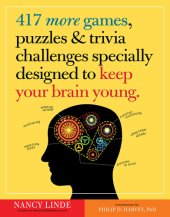 book 417 More Games, Puzzles & Trivia Challenges Specially Designed to Keep Your Brain Young