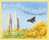 book P Is for Peace Garden: A North Dakota Alphabet