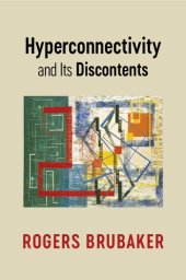 book Hyperconnectivity and Its Discontents