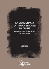 book La democracia latinoamericana en crisis. Antimodelos y tendencias autoritarias