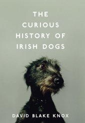 book The Curious History of Irish Dogs