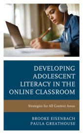 book Developing Adolescent Literacy in the Online Classroom: Strategies for All Content Areas