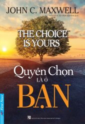 book Quyền Chọn Là Ở Bạn