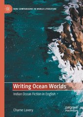 book Writing Ocean Worlds: Indian Ocean Fiction in English